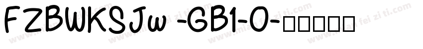 FZBWKSJw -GB1-0字体转换